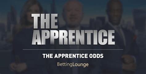 apprentice betting odds|The Apprentice Betting Odds and Preview .